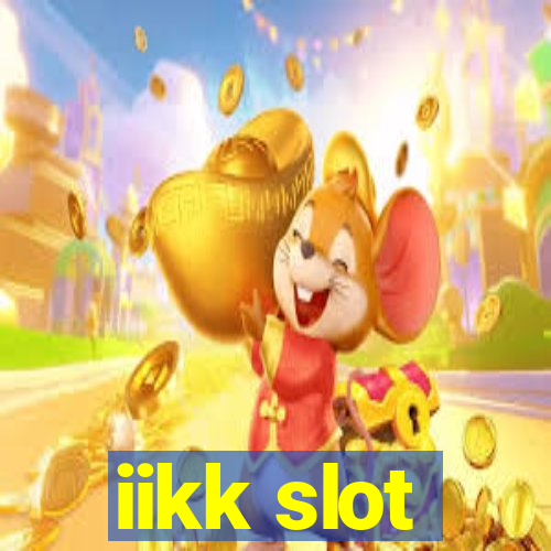 iikk slot